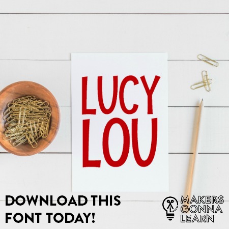 Lucy Lou - Makers Gonna Learn