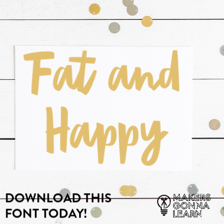 Fat and Happy