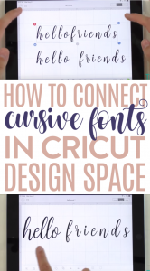How To Connect Cursive Fonts in Cricut Design Space - Makers Gonna Learn