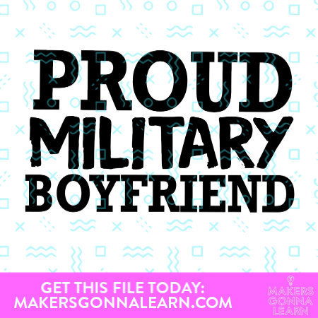 Proud Military Boyfriend