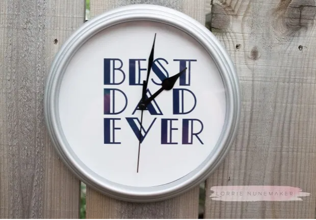 clock that says best dad ever on it