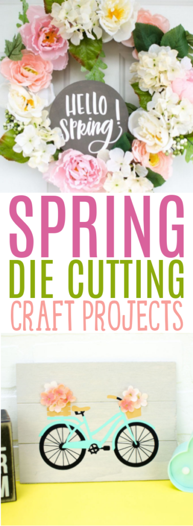 Spring Die Cutting Craft Projects roundup