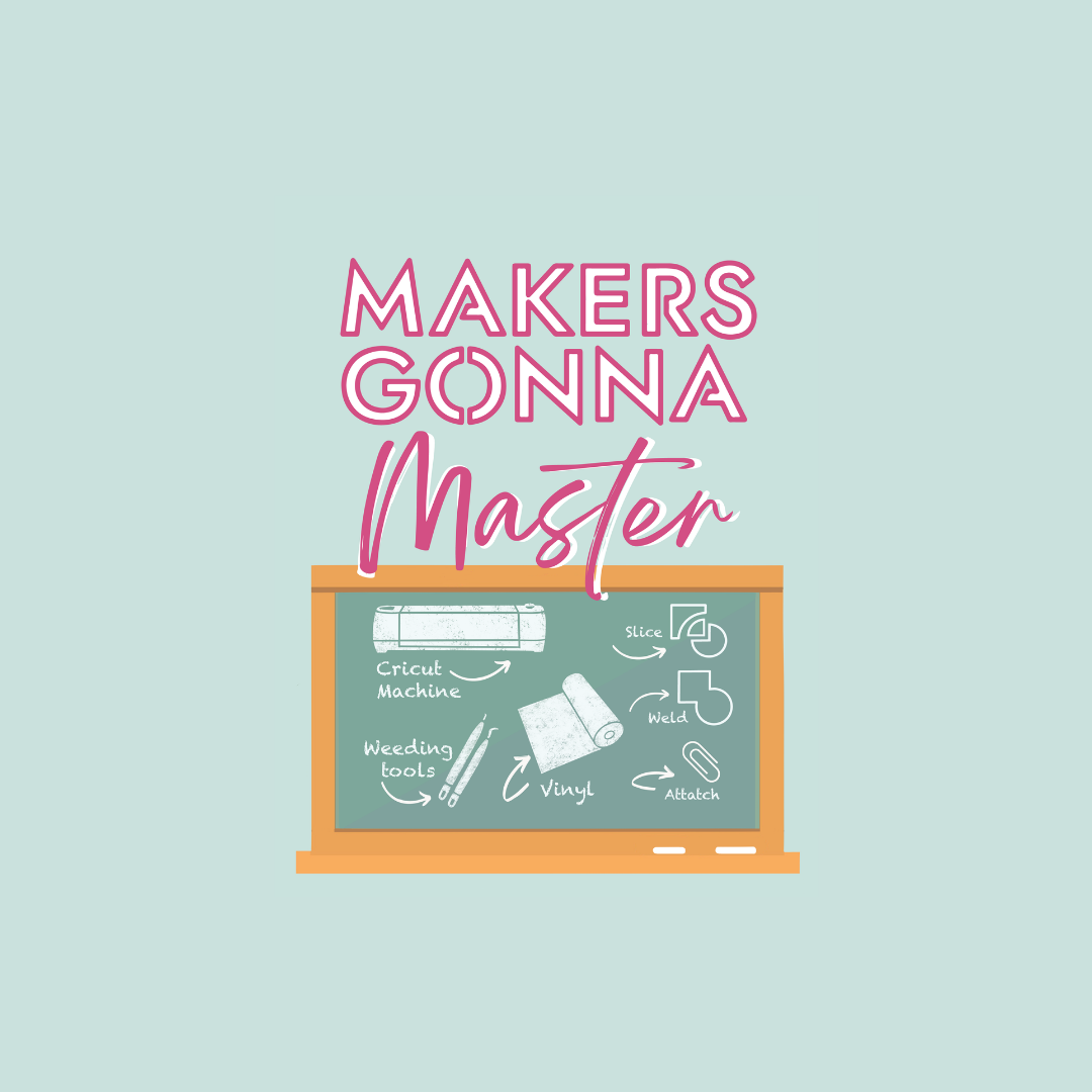 Makers Gonna Master Makers Gonna Learn
