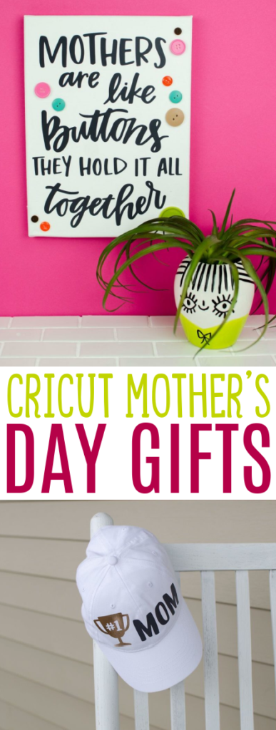 Cricut Mothers Day Gifts