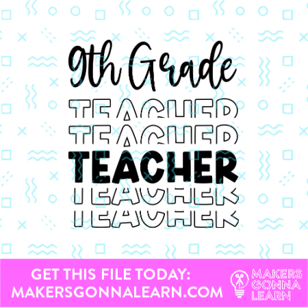 9th Grade Teacher - Makers Gonna Learn