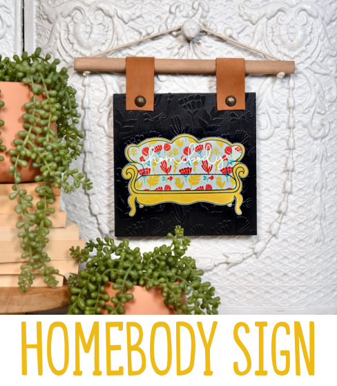 DIY Homebody Sign